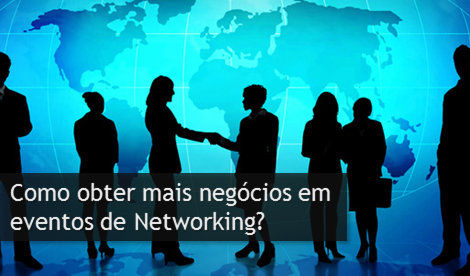 BNI Brasil: Como obter mais negócios em eventos de Networking?