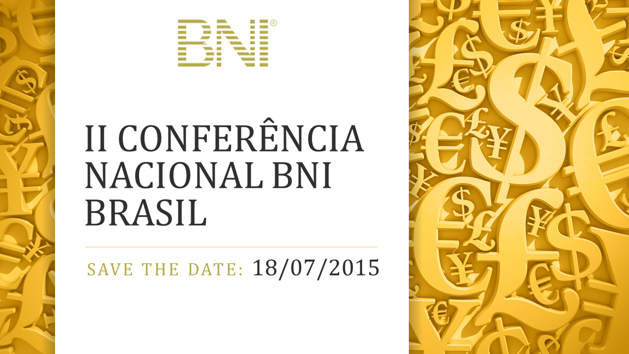 SAVE THE DATE: II Conferência Nacional BNI Brasil