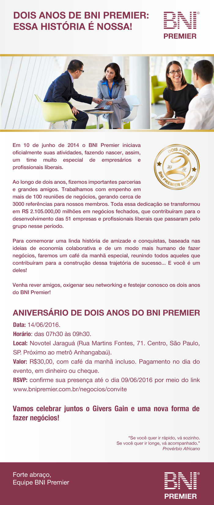 Grupo BNI Premier, Regional São Paulo comemora 2 anos e convida você para fazer parte dessa equipe de sucesso