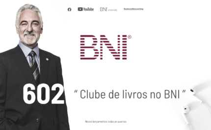 PODCAST BNI BRASIL | #602 – Clube de livros no BNI