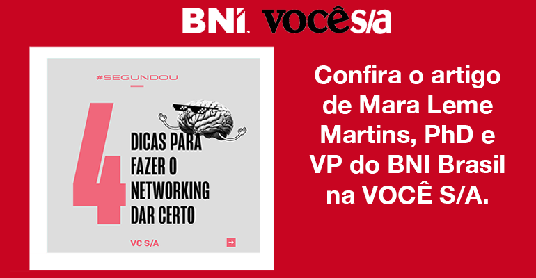 Mara Leme Martins, PhD e VP do BNI Brasil na VOCÊ S/A