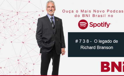 Podcast BNI Episódio #738 – O legado de Richard Branson
