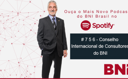 Podcast BNI Episódio  #756 – Conselho Internacional de Consultores do BNI