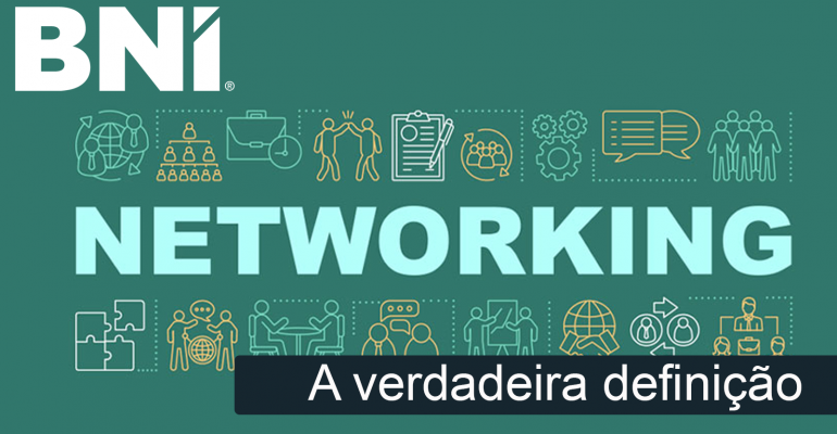 Networking – a VERDADEIRA Definição